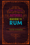 The Curious Bartender's Guide to Rum-9781788792387