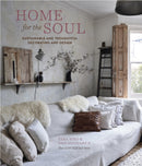 Home for the Soul : Sustainable and Thoughtful Decorating and Design-9781788792417