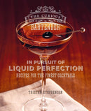 The Curious Bartender: In Pursuit of Liquid Perfection : Recipes for the Finest Cocktails-9781788794756