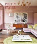 Pretty Pastel Style : Decorating Interiors with Pastel Shades-9781788795197