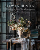 The Flower Hunter: Creating a Floral Love Story Inspired by the Landscape-9781788795517