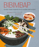 Bibimbap : And Other Asian-Inspired Rice & Noodle Bowl Recipes-9781788795555