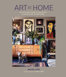 Art at Home : An Accessible Guide to Collecting and Curating Art in Your Home-9781788795623