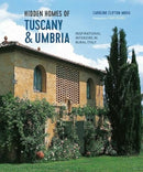 Hidden Homes of Tuscany and Umbria : Inspirational Interiors in Rural Italy-9781788795784