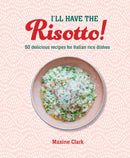 I''ll Have the Risotto!