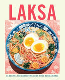 Laksa : 65 Recipes for Comforting Asian-Style Noodle Soups-9781788796491
