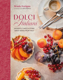 Dolci Italiani : Desserts, Cakes & Other Sweet Bakes from Italy-9781788796828