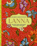 Lanna : Recipes from Northern Thailand & Beyond-9781788797146