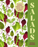 Salads : Celebrate Seasonal Produce Year-Round with 75 Vibrant Recipes-9781788797597