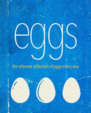 Eggs : The Ulimate Collection of Eggs Every Way-9781788797818