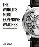 The World's Most Expensive Watches-9781788840330