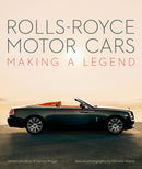 Rolls-Royce Motor Cars : Making a Legend-9781788841009