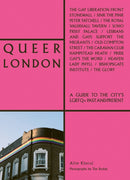Queer London : A Guide to the City's LGBTQ+ Past and Present-9781788841023