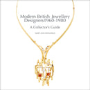 Modern British Jewellery Designers 1960-1980 : A Collector's Guide-9781788841214