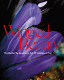 Winged Beauty : The Butterfly Jewellery Art of Wallace Chan-9781788841405