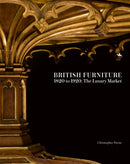 British Furniture : 1820 to 1920: The Luxury Market-9781788841740