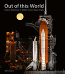 Out of This World : Historic Milestones in NASA's Human Space Flight-9781788841795