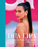 Dua Lipa : And the Clothes She Wears-9781788842723