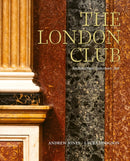 The London Club : Architecture, Interiors, Art-9781788843294