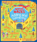 Maths Mazes: Adding and Subtracting-9781788884860