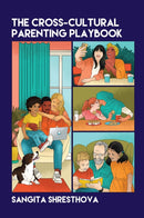 The Cross-Cultural Parenting Playbook-9781788921350