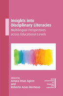 Insights into Disciplinary Literacies : Multilingual Perspectives across Educational Levels-9781788924795