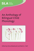 An Anthology of Bilingual Child Phonology-9781788926447