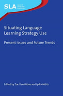 Situating Language Learning Strategy Use : Present Issues and Future Trends-9781788926591
