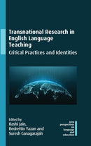 Transnational Research in English Language Teaching : Critical Practices and Identities-9781788927475