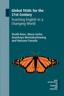 Global TESOL for the 21st Century : Teaching English in a Changing World-9781788928175