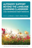 Autonomy Support Beyond the Language Learning Classroom : A Self-Determination Theory Perspective-9781788929035