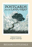 Postcards from the Land of Grief : Comfort for the journey through loss towards hope-9781788930710