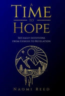 A Time to Hope : 365 Daily Devotions from Genesis to Revelation-9781788931441