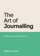 The Art of Journalling : Becoming a more reflective person-9781788932882