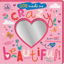 God Made Me Crazy Beautiful : Discover God's Amazing Creation of You!-9781788933667
