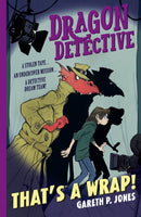 Dragon Detective: That''s A Wrap!