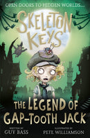 Skeleton Keys: The Legend of Gap-tooth Jack-9781788952460