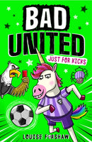 Bad United: Just For Kicks-9781788956666