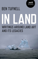 In Land : Writings around Land Art and its Legacies-9781789040500