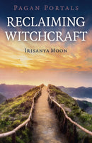 Pagan Portals - Reclaiming Witchcraft-9781789042122