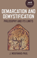 Demarcation and Demystification : Philosophy and its limits-9781789042269