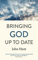 Bringing God Up to Date : and why Christians need to catch up-9781789047035