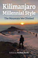 Kilimanjaro Millennial Style : The Mountain We Climbed-9781789049572
