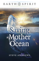 Earth Spirit: Saving Mother Ocean-9781789049657