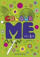 Relax Kids: Colour ME : Step into the world of your imagination as you colour-9781789049855
