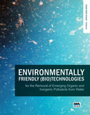 Environmentally Friendly Bio-Technologies for the Removal of Emerging Organic and Inorganic Pollutants from Water