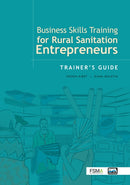 Business Skills Training for Rural Sanitation Entrepreneurs: Trainer’s Guide