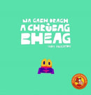 Na Gabh Dragh, a Chrubag Bheag