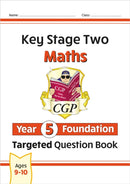 KS2 Maths Year 5 Foundation Targeted Question Book-9781789080452