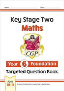 KS2 Maths Year 6 Foundation Targeted Question Book-9781789080469